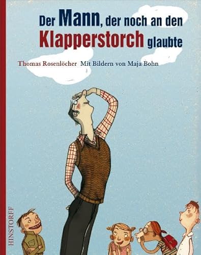 Der Mann, der noch an den Klapperstorch glaubte von Hinstorff