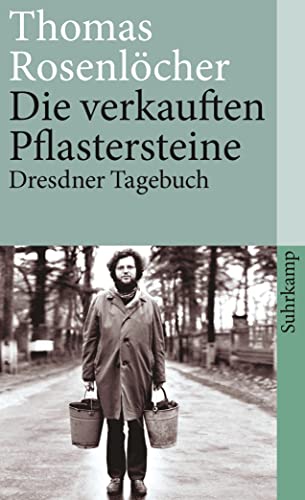 Die verkauften Pflastersteine: Dresdner Tagebuch (suhrkamp taschenbuch) von Suhrkamp Verlag AG