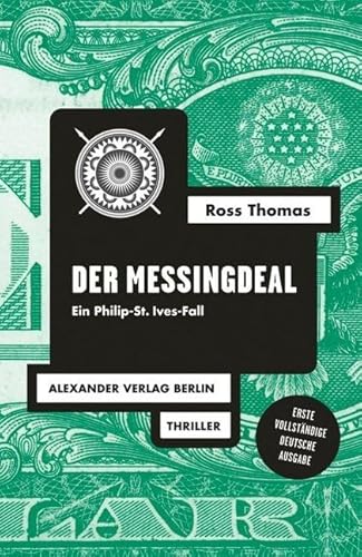 Der Messingdeal: Ein Philip-St.-Ives-Roman von Alexander