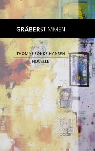 Gräberstimmen: Novelle