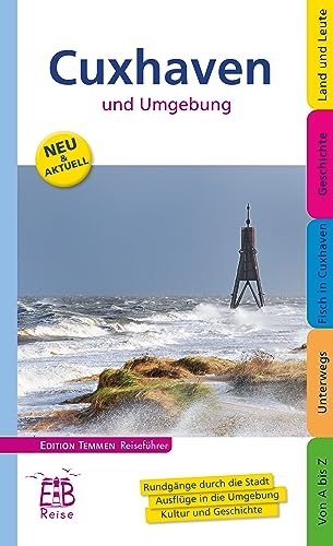 Cuxhaven und Umgebung. Edition Temmen Reiseführer