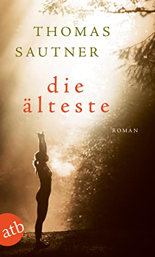 Die Älteste: Roman von Aufbau Tb