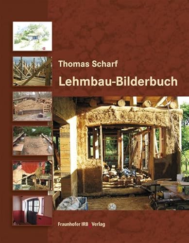 Lehmbau-Bilderbuch von Fraunhofer IRB Verlag