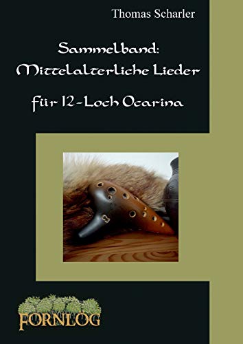 Sammelband: Mittelalterliche Lieder für 12-Loch Ocarina