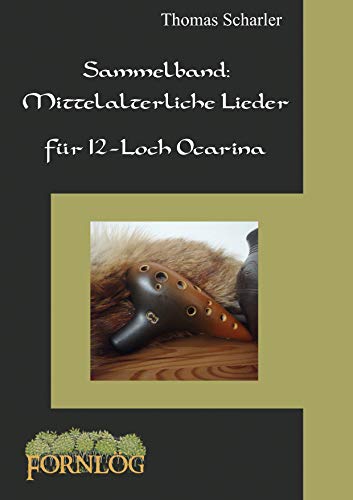 Sammelband: Mittelalterliche Lieder für 12-Loch Ocarina von Books on Demand