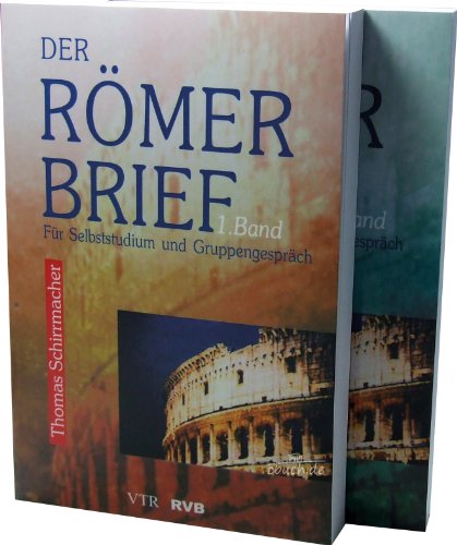 Der Römerbrief: Für Selbststudium und Gruppengespräch