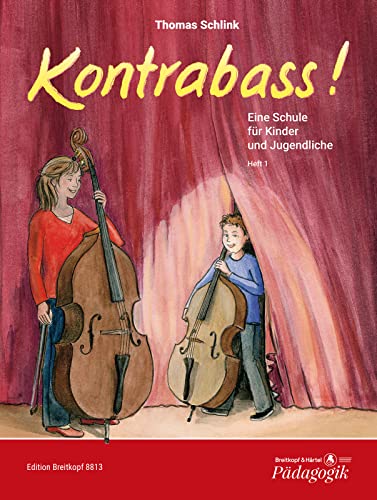 Kontrabass! Eine Schule für Kinder und Jugendliche Heft 1 (EB 8813) von Breitkopf & Härtel