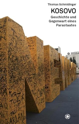 Kosovo: Geschichte und Gegenwart eines Parastaates von bahoe books