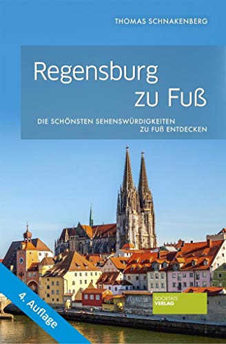 Regensburg zu Fuß: Die schönsten Sehenswürdigkeiten zu Fuß entdecken