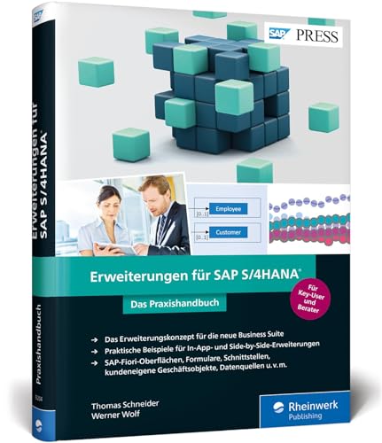 Erweiterungen für SAP S/4HANA: In-App und Side-by-Side Extensibility in anschaulichen Beispielen (SAP PRESS) von SAP PRESS