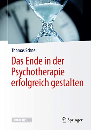 Das Ende in der Psychotherapie erfolgreich gestalten: Mit E-Book von Springer