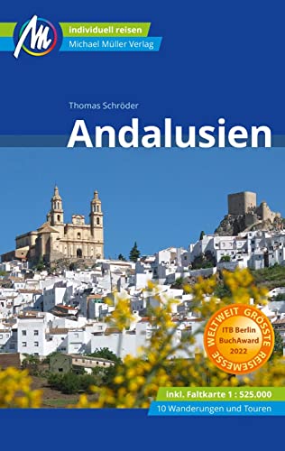 Andalusien Reiseführer Michael Müller Verlag: Individuell reisen mit vielen praktischen Tipps (MM-Reisen) Andalusien Reiseführer Michael Müller Verlag: Individuell reisen mit vielen praktischen Tipps (MM-Reisen)