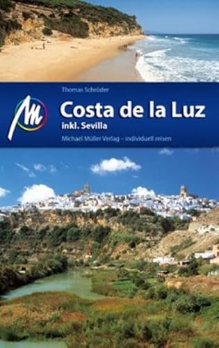 Costa de la Luz: Reiseführer mit vielen praktischen Tipps. Costa de la Luz: Reiseführer mit vielen praktischen Tipps.