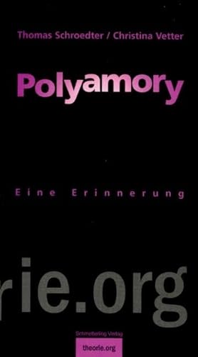 Polyamory: Eine Erinnerung (Theorie.org) von Schmetterling Verlag GmbH