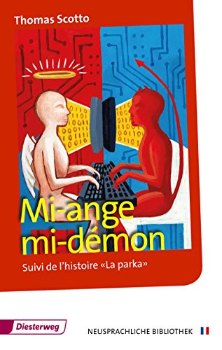 Mi-ange mi-démon: Textbuch (Neusprachliche Bibliothek - Französische Abteilung: Sekundarstufe II) von Diesterweg