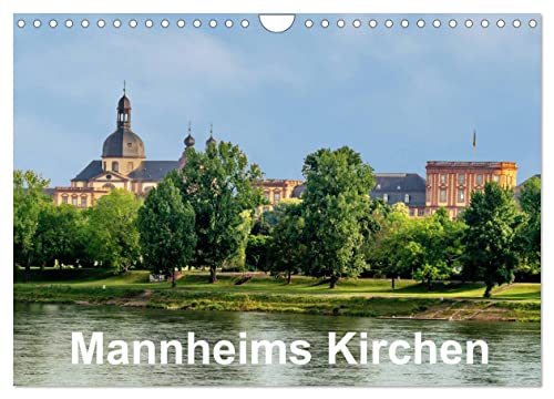Mannheims Kirchen (Wandkalender 2025 DIN A4 quer), CALVENDO Monatskalender