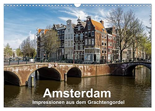 Amsterdam - Impressionen aus dem Grachtengordel (Wandkalender 2025 DIN A3 quer), CALVENDO Monatskalender von CALVENDO