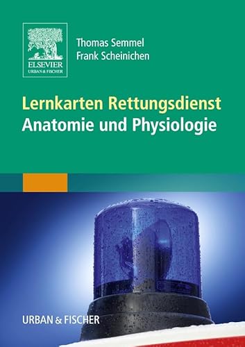 Lernkarten Rettungsdienst - Anatomie und Physiologie von Elsevier