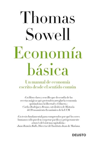 Economía básica : un manual de economía escrito desde el sentido común (Deusto)