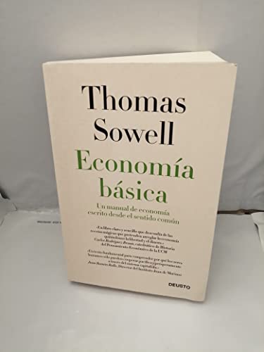 Economía básica : un manual de economía escrito desde el sentido común (Deusto)