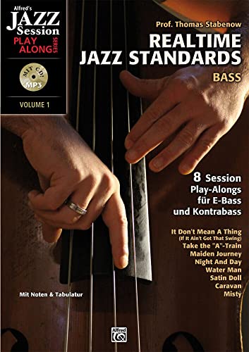 Realtime Jazz Standards - Bass: 8 Session Play-alongs für Jazzbass mit MP3-CD Realtime Jazz Standards - Bass: 8 Session Play-alongs für Jazzbass mit MP3-CD von Alfred Music