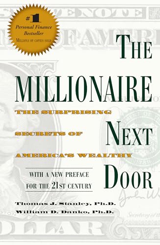 The Millionaire Next Door: The Surprising Secrets of America's Wealthy von Taylor Trade Publishing