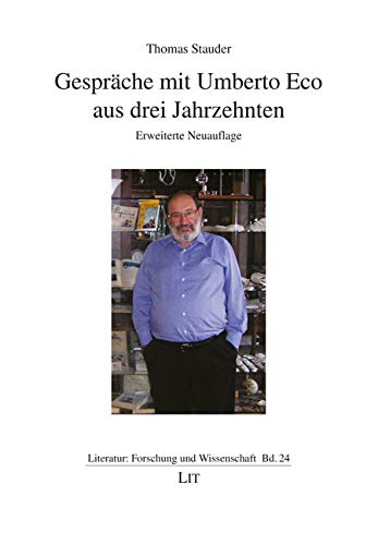 Gespräche mit Umberto Eco aus drei Jahrzehnten von LIT Verlag