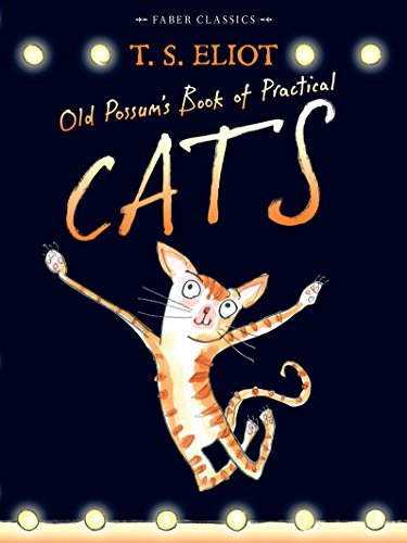 Old Possum's Book of Practical Cats: with illustrations by Rebecca Ashdown: 1 (Faber Children's Classics) von Faber & Faber