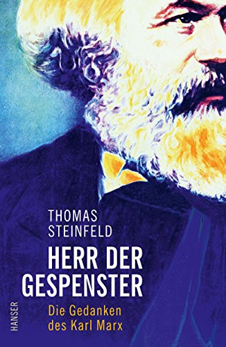 Herr der Gespenster: Die Gedanken des Karl Marx