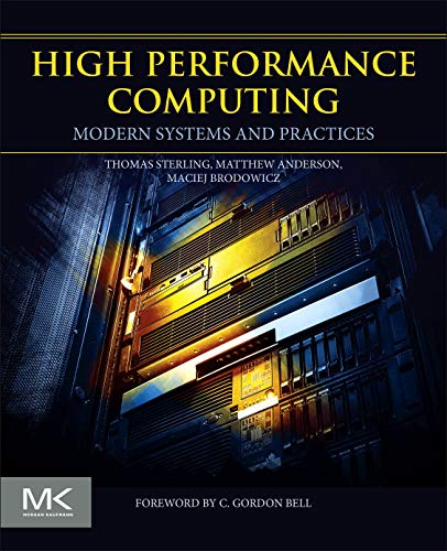 High Performance Computing: Modern Systems and Practices von Morgan Kaufmann