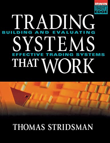 McGraw-Hill Trader's Edge: Trading Systems That Work: Building and Evaluating Effective Trading Systems