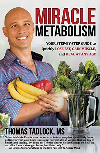Miracle Metabolism: Your Step-by-Step Guide to Quickly Lose Fat, Gain Muscle, and Heal at Any Age von Babypie Publishing