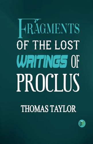 Fragments of the Lost Writings of Proclus von Zinc Read