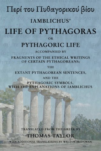The Life of Pythagoras, or Pythagoric Life: Accompanied by Fragments of the Writings of the Pythagoreans von CreateSpace Independent Publishing Platform