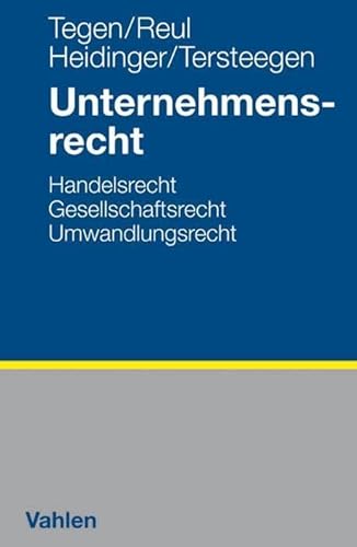 Unternehmensrecht: Handelsrecht, Gesellschaftsrecht, Umwandlungsrecht von Vahlen Franz GmbH
