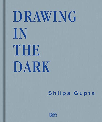 Shilpa Gupta: Drawing in the Dark (Zeitgenössische Kunst)