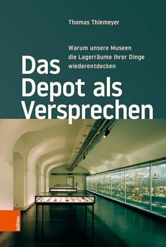 Das Depot als Versprechen: Warum unsere Museen die Lagerräume ihrer Dinge wiederentdecken Das Depot als Versprechen: Warum unsere Museen die Lagerräume ihrer Dinge wiederentdecken