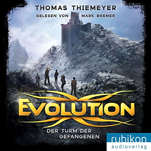 Evolution: Der Turm der Gefangenen von Rubikon Audioverlag