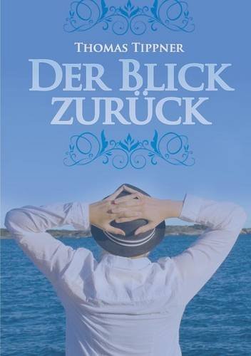 Der Blick zurück von Books on Demand