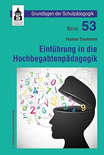 Einführung in die Hochbegabtenpädagogik (Grundlagen der Schulpädagogik)