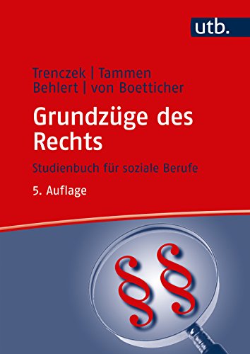 Grundzüge des Rechts: Studienbuch für soziale Berufe (UTB L (Large-Format) / Uni-Taschenbücher) (Studienbücher für soziale Berufe) von UTB GmbH