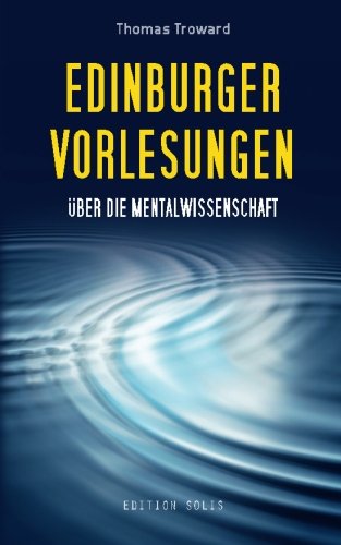 Edinburger Vorlesungen über die Mentalwissenschaft von CreateSpace Independent Publishing Platform