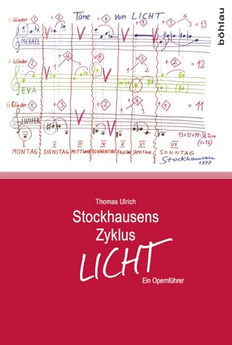 Stockhausens Zyklus LICHT: Ein Opernführer