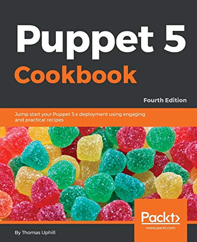 Puppet 5 Cookbook - Fourth Edition von Packt Publishing