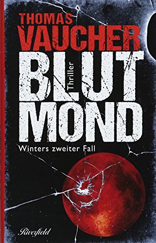 Blutmond: Winters zweiter Fall (Kommissar Richard Winter)