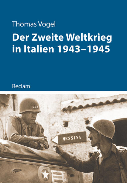 Der Zweite Weltkrieg in Italien 1943-1945 von Reclam Philipp Jun.