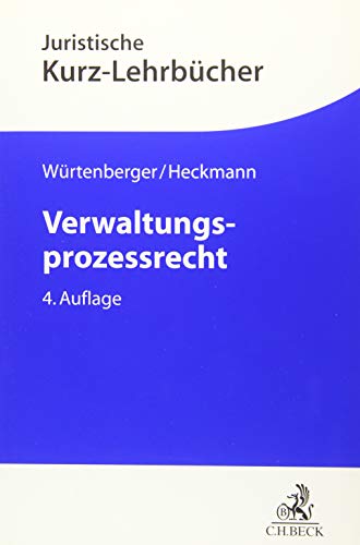 Verwaltungsprozessrecht: Ein Studienbuch (Kurzlehrbücher für das Juristische Studium)