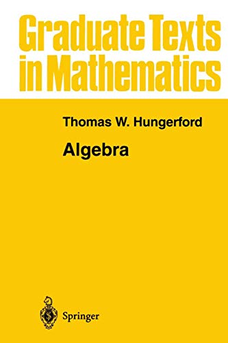 Algebra (Graduate Texts in Mathematics) von Springer
