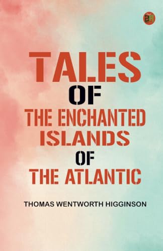 Tales of the Enchanted Islands of the Atlantic von Zinc Read