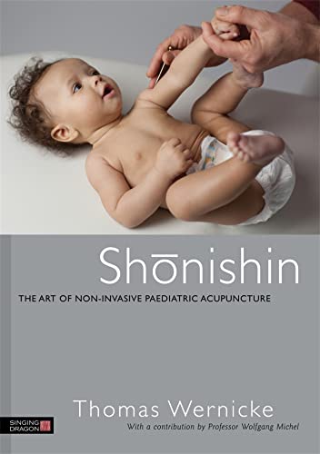 Shonishin: The Art of Non-Invasive Paediatric Acupuncture